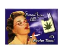 its reefer time!