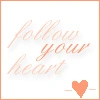 follow your heart