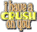 I Have A Crush On You