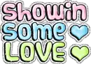 Showing Some Love