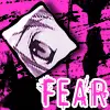 Fear
