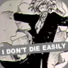 I Don't Die Easily