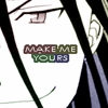 envy-make me yours