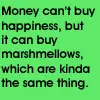 Marshmellows and happiness