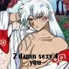 Sexy Sesshomaru
