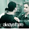 always there