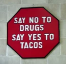 say-no-to-drugs-say-yes-to-tacos