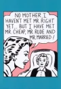 Where is Mr. Right?