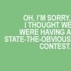 OH I'M SORRY