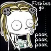 Fishies go