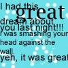 I had this great