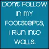 Don't follow 
