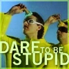 stupid
