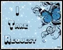 I Take Request