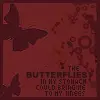 Butterflies Bring Me to My Knees
