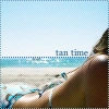 tan time