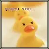 Quack You...