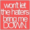 haters