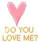do u love me?