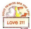 GOOD FRIENDS ARE FOR LIFE