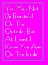 Pretty on the inside