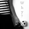 why?