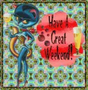 Have A Great Weekend!