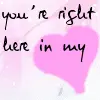 youÂ´re in my heart