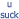 u suck