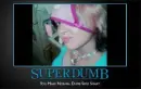 Super Dumb