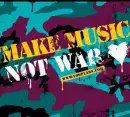 Make Music Not War