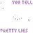 pretty lies