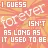 forever