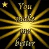 you make me better