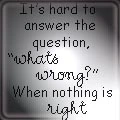 nothing is right
