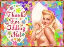 Thanks For Adding Me!