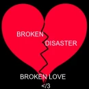 BROKEN DISASTER