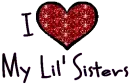 I Love My Lil Sisters