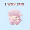 I Wuv You