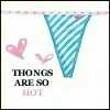 thongs are hot