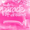 A parade of dreams