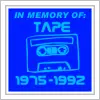 in memory of tape