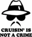 Cruisin' is not a crime