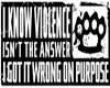 violence isnt the answer