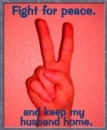 Fight for peace.