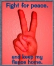 Fight for peace.
