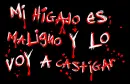 Mi higado es maligno