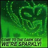 come to the dark side
