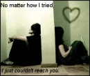 can't reach you.