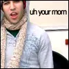 uh ur mom